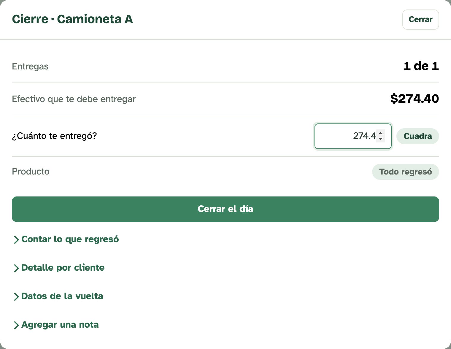 Cierre del día de la Camioneta A: 1 de 1 entregas, efectivo que te debe entregar $274.40, te entregó 274.40: Cuadra.